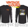 Down for Whatever Long Sleeve Shirt - FREE SHIPPING (M)